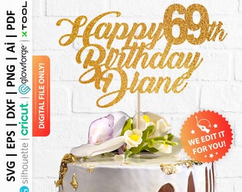 Custom Age / Name Happy Birthday Cake Topper Svg, Custom Cake Topper Svg, Personalized Digital Cake Topper - PD0017