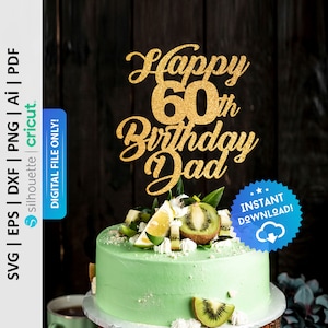 Happy 60th Birthday Dad Cake Topper svg, Geburtstagskuchen Topper svg, Happy Birthday Dad Clipart, Happy Birthday Daddy - PD0452
