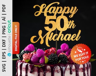 Personalized 50th Birthday Cake Topper Svg, Custom Name Cake Topper Svg, Fifty Cake Topper Svg, ANY NAME, Digital File - PD0228