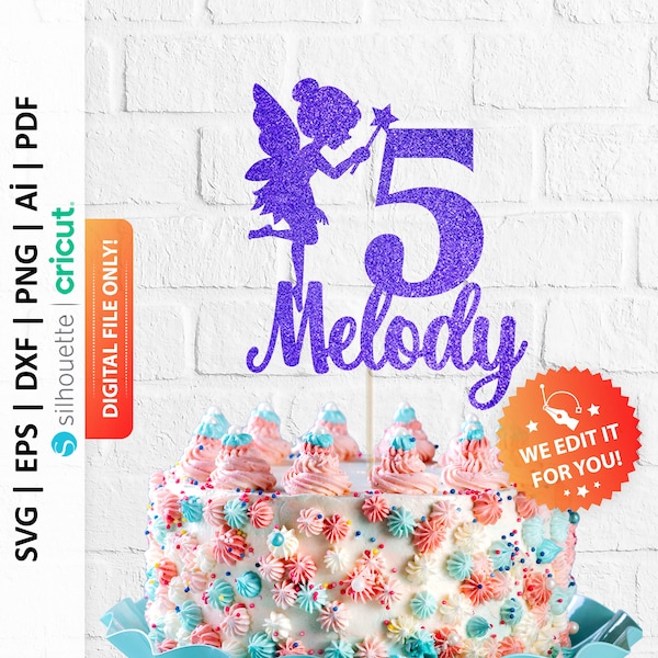 Custom Fairy Cake Topper Svg, Name and Age Fairy Cake Topper, Fairy Birthday Theme, Fairy Party, Girl Fairy Princess Party Topper - PD0464