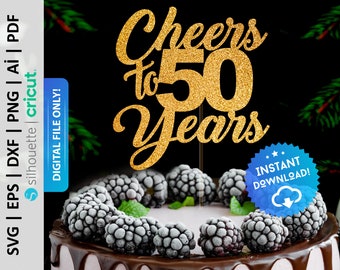 Cheers To 50 Years Cake Topper Svg, 50th Anniversary Cake Topper Png, Cheers Fifty Years Cake Topper, Feliz 50º Arquivo de Corte Digital - PD0181