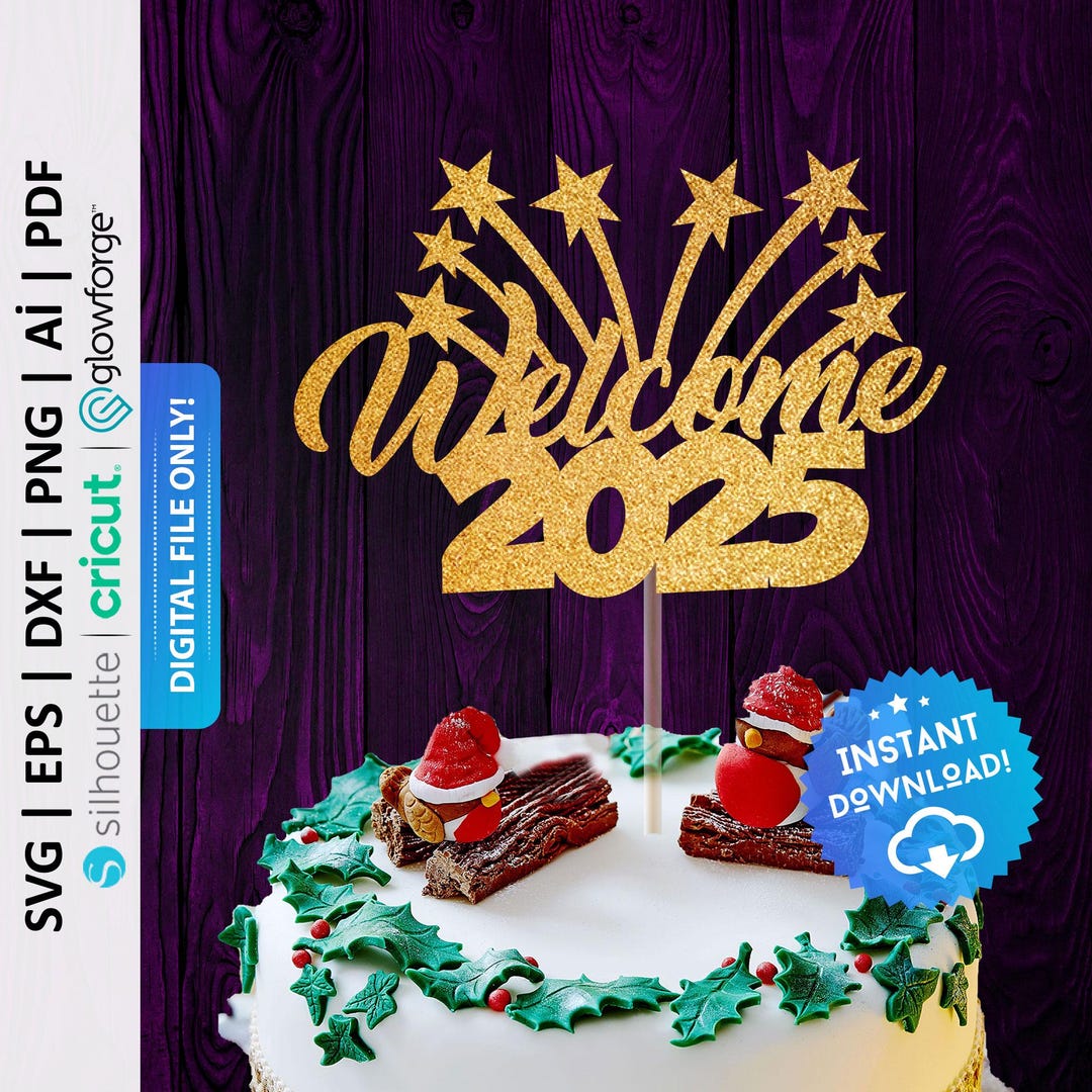 Décoration de gâteau Bienvenue 2025 Svg, décoration de gâteau Nouvel an