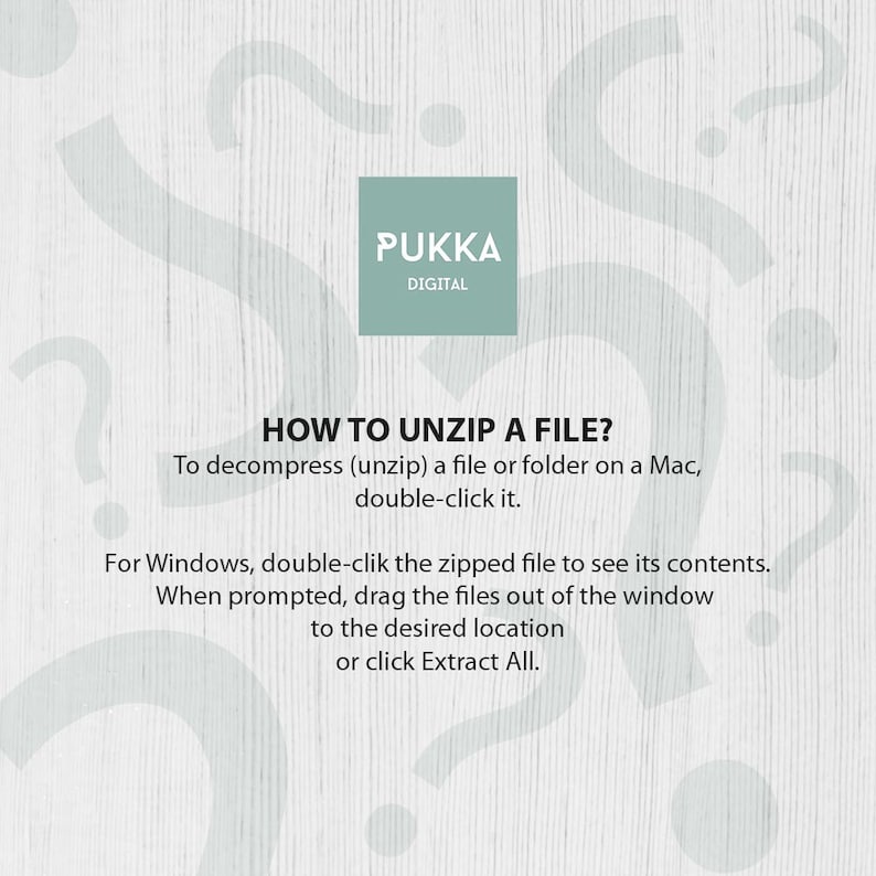 May include: A white background with a light gray wood grain texture. The text "PUKKA DIGITAL" is in a black box in the center of the image. The text "HOW TO UNZIP A FILE?" is in black text below the box. The text below that explains how to unzip a file on a Mac and Windows.
