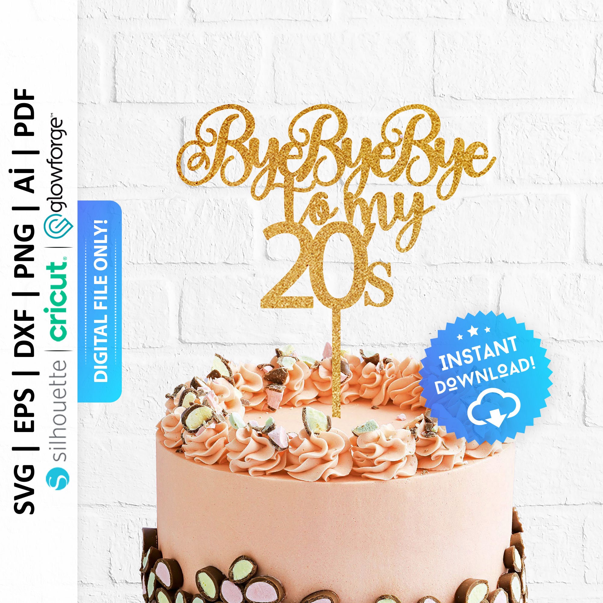 Bye Bye Bye My to 20's Cake Topper Svg, RIP to My Twenties Topper