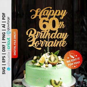 Happy 60th Birthday Personalized Cake Topper Svg, Sixty Birthday Cake Topper Svg, 60th Birthday Svg, 60 Years, 60th Anniversary Svg - PD0027