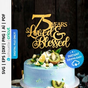 Peut inclure: Un gâteau bleu givré, orné de kiwis, de tranches de citron et d'un cake topper doré à paillettes avec l'inscription "75 Years Loved & Blessed". Le gâteau est décoré de glaçage blanc et repose sur une surface en bois. Un badge bleu et blanc "Téléchargement instantané" est visible.