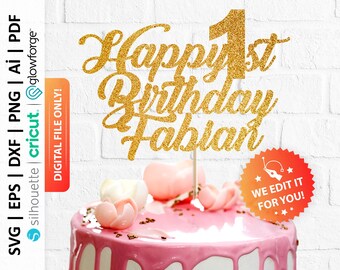Happy 1st Birthday Cake Topper Svg Personalized, 1st Birthday Svg, Custom Birthday Cake Topper, One Birthday Cake Topper Svg - PD0062