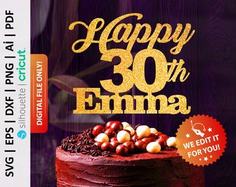 Personalised Happy 30th Birthday Cake Topper Svg, Thirty Cake Topper Svg, Happy 30th Cutting File, Party Decorations, Thirtieth Svg - PD0369