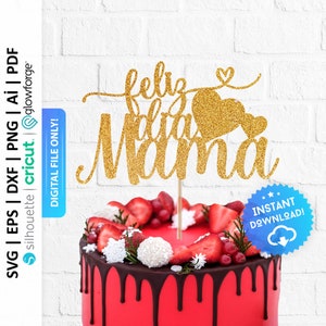 Feliz dia Mama Cake Topper Svg, Spanish Happy Mother&#39;s Day Cake Topper Svg, Mothers Day Cupcake Topper Svg - PD0576