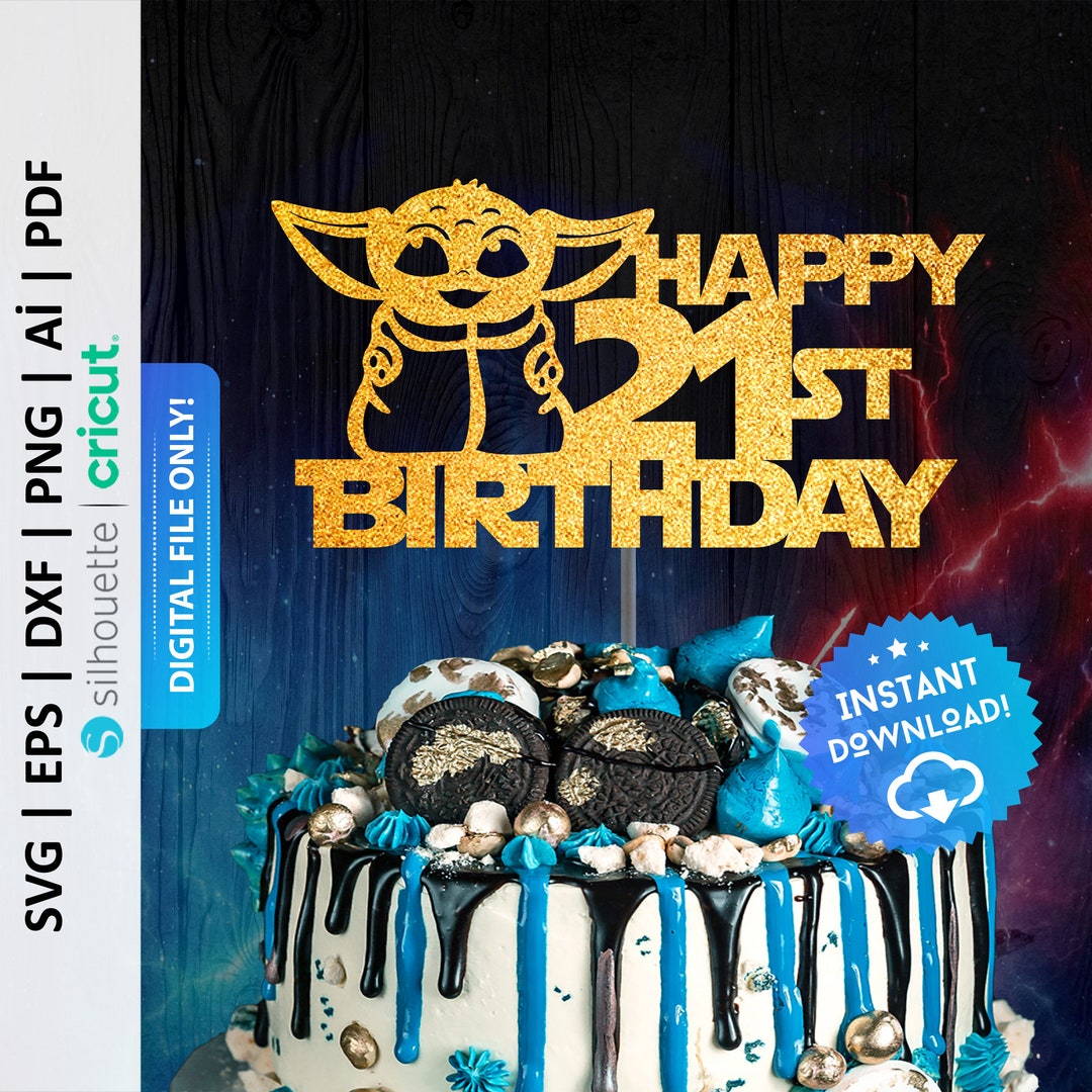 Happy 21st Birthday Cake Topper Svg, Galaxy Theme Cake