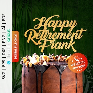 Personalized Retirement Cake Topper Svg, Custom Happy Retirement Cake Topper Svg, Happy Retirement Cake Decor - PD0526