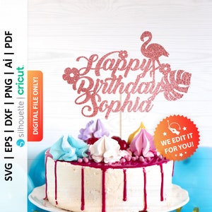 Flamingo Cake Topper Svg, Personalized Happy Birthday Cake Topper Svg, Custom Name Cake Topper Svg - PD0372