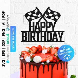 May include: Black glitter cake topper with the words "Happy Birthday" and two crossed checkered flags. The topper is on top of a red cake with chocolate frosting and strawberries.