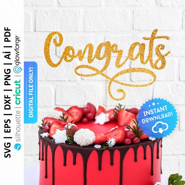 Congrats Cake Topper Svg, Calligraphy Congrats Cake Topper, Celebration Party Cake Topper, Congratulations Cake Topper Svg - PD0254
