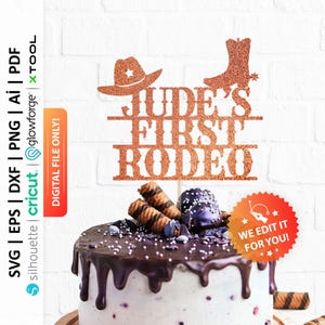 May include: A cake topper with a cowboy hat, boot, and the text "Jude's First Rodeo" in a glittery copper color.