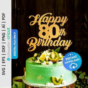 Puede incluir: Topper de pastel de purpurina dorada con el texto "Happy 80th Birthday". El topper está en un pastel verde decorado con rodajas de kiwi y limón.
