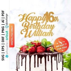 Happy 16th Birthday Personalized Cake Topper Svg, 16th Birthday Cake Topper, Sixteen Cake Topper, 16th Birthday Party, Any Name - PD0109