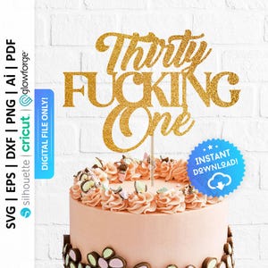 Può includere: Topper per torta di compleanno in glitter dorato con il testo "Thirty Fucking One".