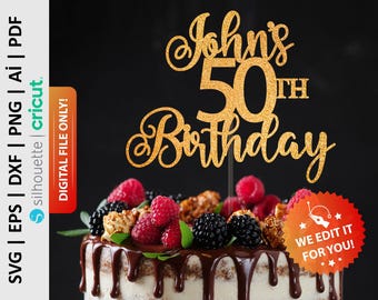 Personalized 50th Birthday Cake Topper Svg, Custom Name Cake Topper Svg, Fifty Cake Topper Svg, Any Name, Digital File - PD0104