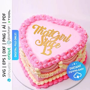 That Girl Since 13 Cake Topper Svg, Heart Cake Charm, Script Cake Charm, That Girl Since Birthday Cake Charm Png - PD0648