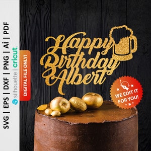 Personalized Beer Mug Cake Topper Svg, Custom Cake Topper Svg, Happy Birthday Cake Topper Svg, Birthday Party Decor - PD0352