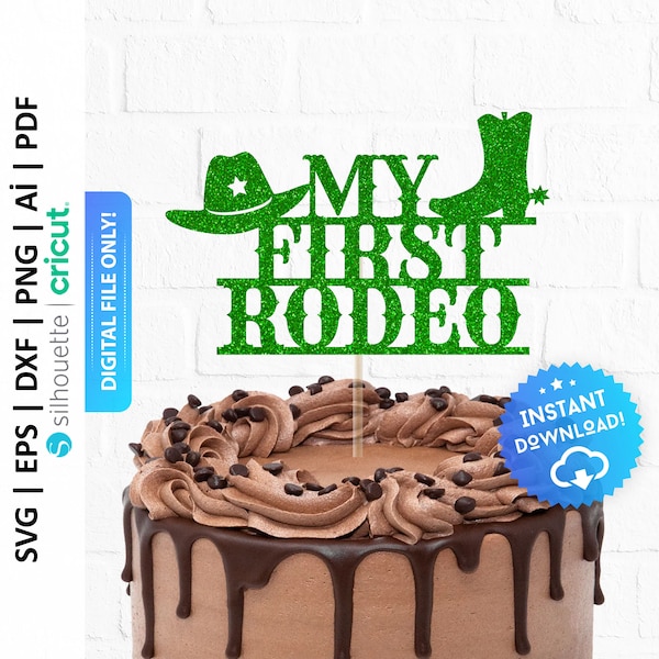 My First Rodeo Birthday Cake Topper Svg, 1st Rodeo Cake Topper Svg, Cowboy Birthday Cake Topper Svg, Western Themed Birthday Svg - PD0077