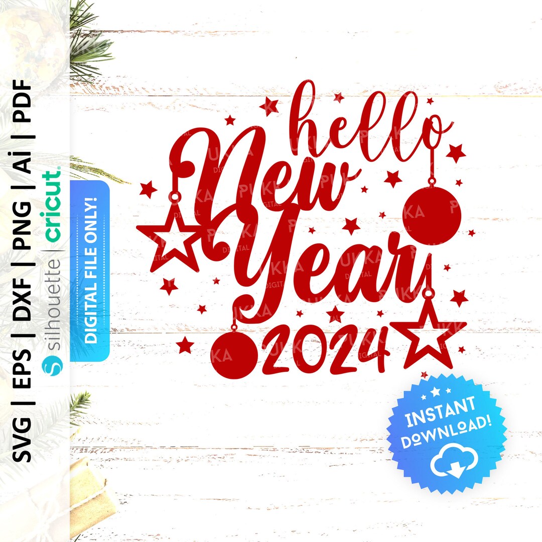 Hello New Year 2024 Svg, 2024 Clipart, Happy New Year Png, Hello 2024