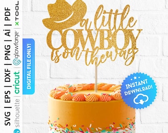 Cowboy Baby Shower Cake Topper Svg, Western Party Decorations : Digital Download - PD0680