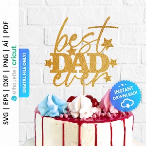 Best Dad Ever Cake Topper svg, Vatertags-Kuchentopper svg, Happy Birthday Dad Kuchendeckel svg, Vatertags-Partydekoration - PD0285
