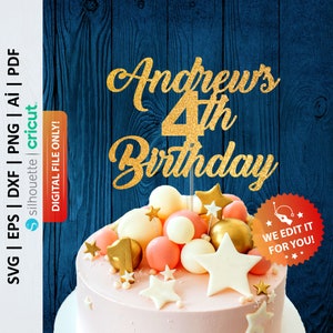 Custom Happy 4th Birthday Cake Topper Svg, Fourth Birthday Cake Topper, Personalized 4th Birthday Themes, Four Birthday Cake Topper - PD0386