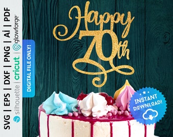Happy 70th Cake Topper Svg, Seventy Cake Topper Svg, Cake Topper Png, Birthday Cake Topper Svg, , 70th Birthday Svg - PD0368