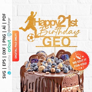 Custom Soccer Cake Topper Svg, Football Cake Topper Svg, Soccer Player Cake Topper, Custom Name / Age Football Birthday Theme - PD0613
