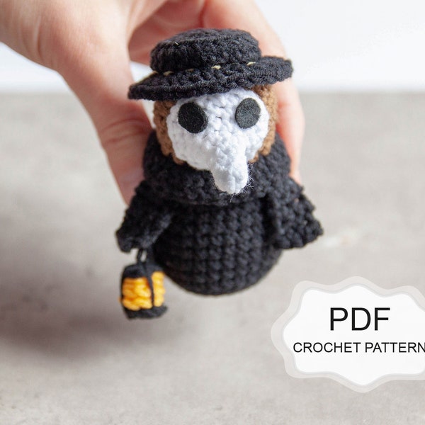 Crochet PATTERN: Plague Doctor Figure/ Halloween Pandemic/ Amigurumi Plague/ Mask/ Plush/ Little Plague Doctor/ Keychain/ Ornament Gift Idea