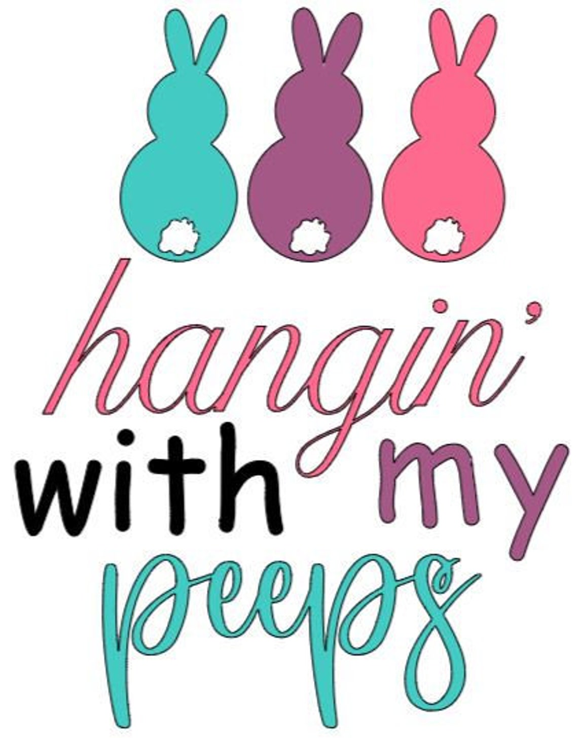 Hangin With My Peeps SVG & JPG Digital Download Cricut | Etsy