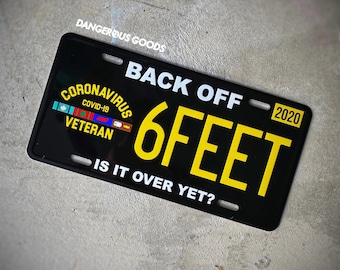 Dangerous Goods Corona Veteran BACK OFF Metal Vanity License Plate
