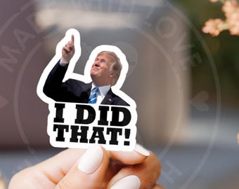 Trump I Did That Stickers, Gas Pump, Price Stickers pack of 10