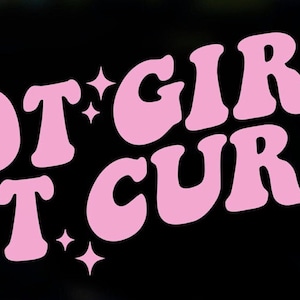 Hot Girls Hit Curbs vinyl decal