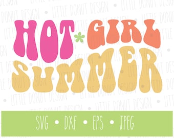 Hot Girl Summer SVG, Summer SVG, Shirt, Tumbler, Tote, Graphic