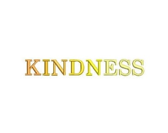 May include: The word "KINDNESS" in a gradient of colors from gold to yellow. The text is centered on a white background. The letters are in a serif font.