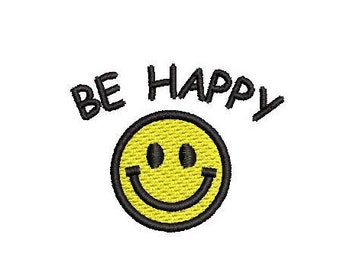 Be Happy Text Quotes Wording Motivation Embroidery Design Embroidery File Digital Design Instant Download