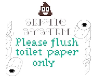 Bathroom Cross Stitch Pattern: Septic System Flush Toilet Paper Sign (PDF)