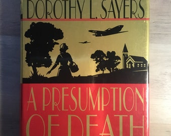A Presumption Of Death by Jill Paton Walsh & Dorothy L. Sayers | First U.S. Edition | Lord Peter Wimsey/Harriet Vane Mystery