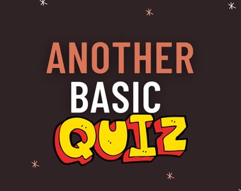 Another Basic Quiz - Customizable PowerPoint Quiz - Ready To Play Trivia