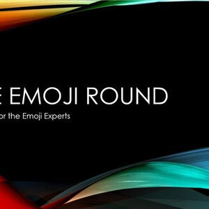 May include: A black background with colorful abstract shapes in the corners. The text "THE EMOJI ROUND" is in white in the center of the image. Below the text is the phrase "A round for the Emoji Experts".