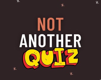 Not Another Quiz - Customizable PowerPoint Quiz - Ready To Play Trivia
