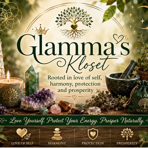 May include: An advertisement for Glamma's Kloset, featuring spiritual and wellness items. The image includes crystals, a candle, a mortar and pestle, and a small bag. Text includes "Love Yourself. Protect Your Energy. Prosper Naturally."