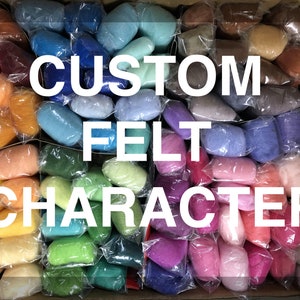 Custom Wool Felt Character - Unlimited Customization and Ideas, Quick Shipping Option