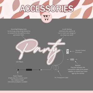 May include: A diagram of a neon sign with the word "Party" in a pink script font. The image details the sign's components: power adapter, remote control, and transparent cable. The sign has acrylic backing and can be customized.