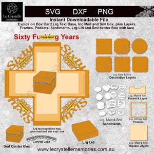 May include: An instant downloadable file for an explosion box card. The design includes a large text base, medium and small boxes, layers, frames, pockets, sentiments, a large lid, and a small center box with lace. The text reads "Sixty Years".
