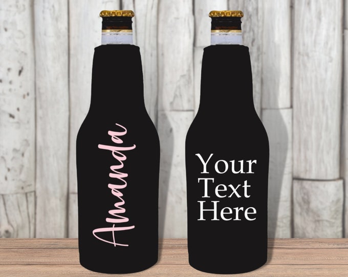 Custom Beer Bottle Insulator Sleeve | Personalize with name or other custom text | Bridesmaid, Groomsmen, Bachelor and Bachelorette Gifts